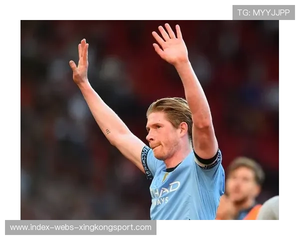 德布劳内远程吊射撼动赛场，曼城攻击更具爆发力